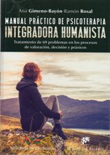 MANUAL PRACTICO DE PSICOTERAPIA INTEGRADORA HUMANISTA