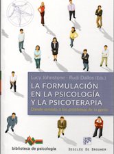 FORMULACION EN LA PSICOLOGIA Y LA PSICOTERAPIA. DANDO SENTIDO A LOS PROBLEM2075150788