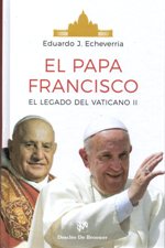 PAPA FRANCISCO, EL LEGADO DEL VATICANO II