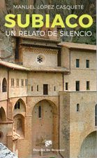 SUBIACO. UN RELATO DE SILENCIO