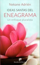 IDEAS SANTAS DEL ENEAGRAMA. UN ENFOQUE PLURALISTA552161879