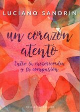 CORAZON ATENTO. ENTRE LA MISERICORDIA Y LA COMPASION133005842