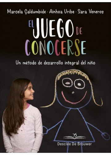 EL JUEGO DE CONOCERSE. UN METODO DE DESARROLLO INTEGRAL DEL NIÑO1355483798