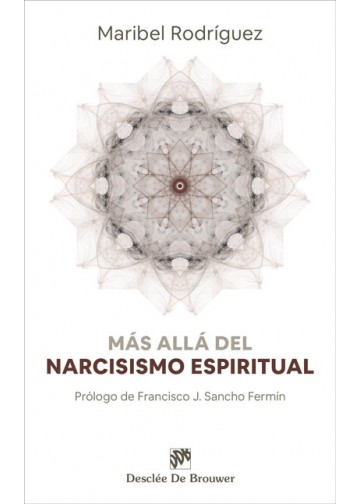 MAS ALLA DEL NARCISISMO ESPIRITUAL