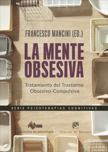 MENTE OBSESIVA. TRATAMIENTO DEL TRASTORNO OBSESIVO-COMPULSIVO133005842