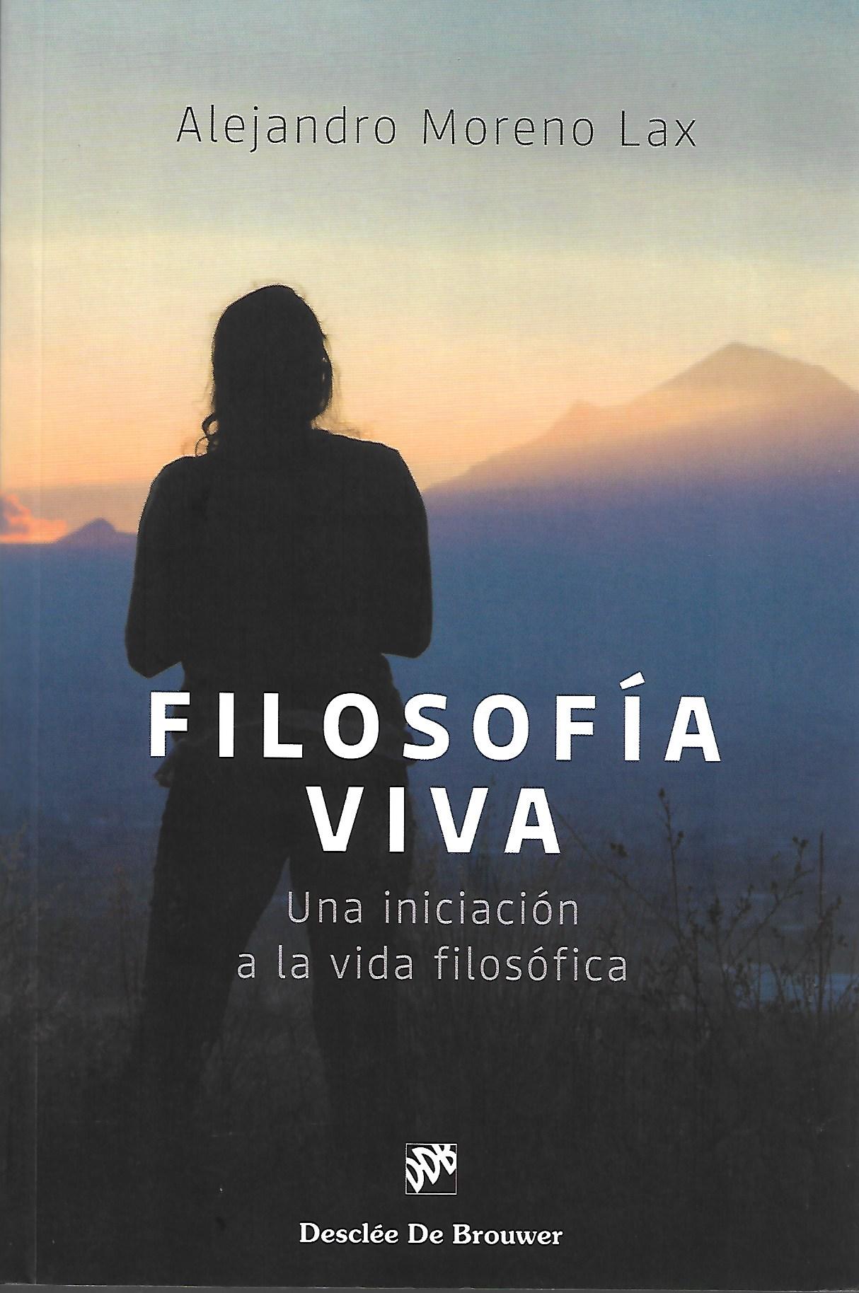 FILOSOFIA VIVA. UNA INICIACION A LA VIDA FILOSOFICA994824706