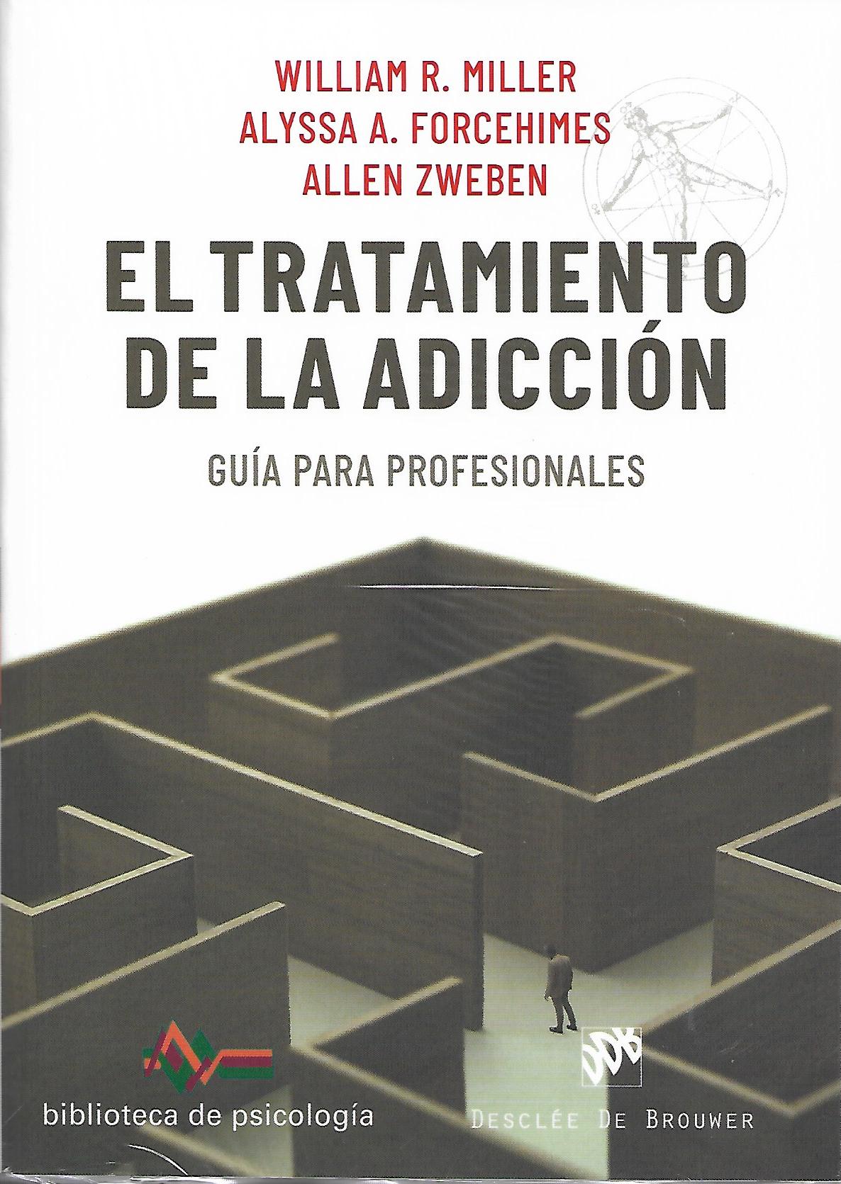 EL TRATAMIENTO DE LA ADICCION. GUIA PARA PROFECIONALES552161879