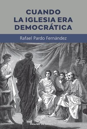 CUANDO LA IGLESIA ERA DEMOCRATICA1014773146