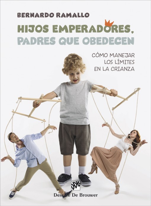 HIJOS EMPERADORES, PADRES QUE OBEDECEN. COMO MANEJAR LOS LIMITES EN LA CRIANZA133005842