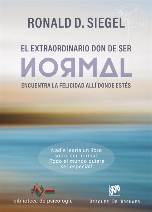 EL EXTRAORDINARIO DON DE SER NORMAL. ENCUENTRA LA FELICIDAD ALLI DONDE ESTES1611211648
