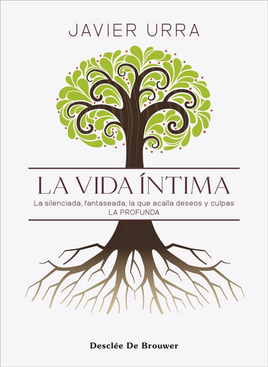 LA VIDA ÍNTIMA. LA SILENCIADA, FANTASEADA, LA QUE ACALLA DESEOS Y CULPAS. LA PROFUNDA.1584425581
