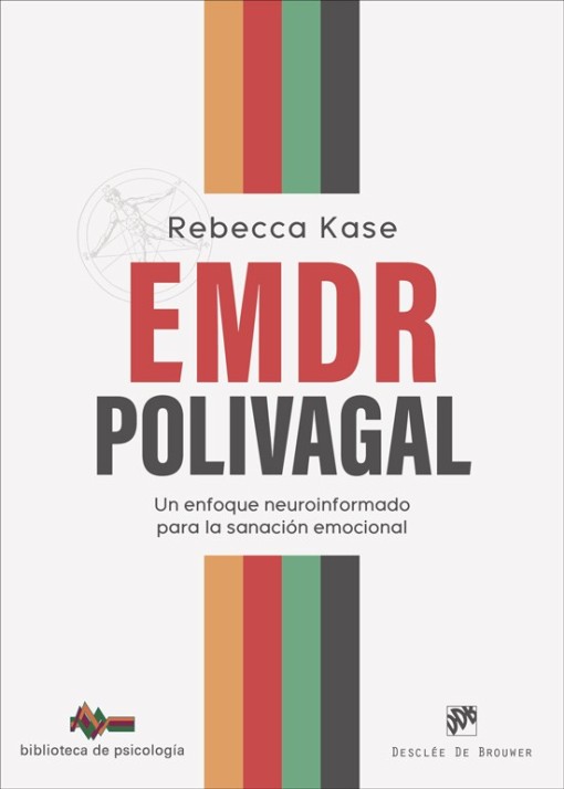 EMDR POLIVAGAL. UN ENFOQUE NEUROINFORMADO APRA LA SANACIÓN EMOCIONAL1266930690