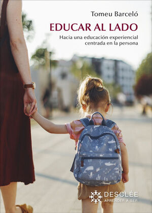 EDUCAR AL LADO. HACIA UNA EDUCACION EXCEPCIONAL CENTRADA EN LA PERSONA1589888619