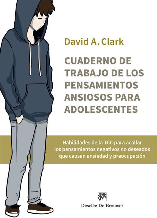 CUADERNO DE TRABAJO DE LOS PENSAMIENTOS ANSIOSOS PARA ADOLESCENTES2105958914