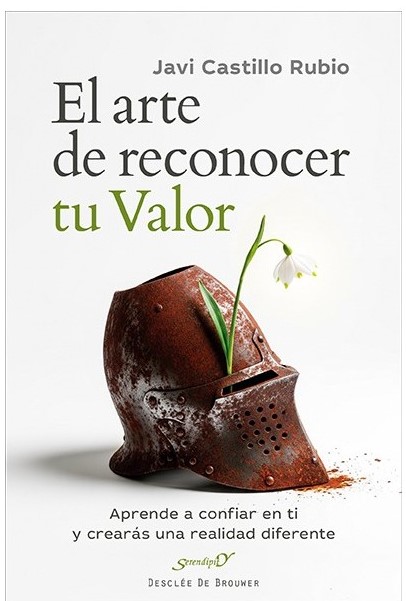 EL ARTE DE RECONOCER TU VALOR. APRENDE A CONFIAR EN TI Y CREARÁS UNA REALIDAD DIFERENTE1446839349