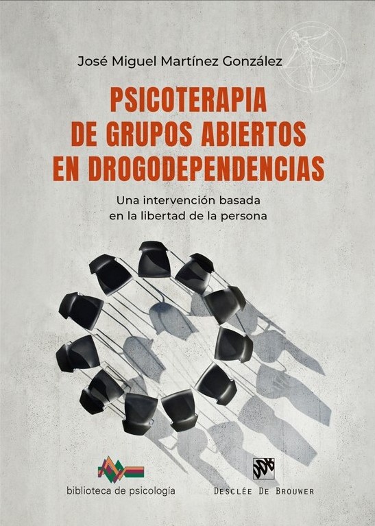 PSICOTERAPIA DE GRUPOS ABIERTOS EN DROGODEPENDENCIAS. UNA INTERVENCIÓN BASADA  EN LA LIBERTAD DE LA PERSONA1031389156