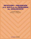 DETECCION Y PREVENCION EN EL AULA DE LOS PROBLEMAS DEL