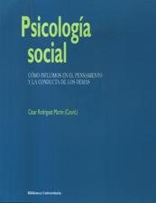 PSICOLOGIA SOCIAL. COMO INFLUIMOS EN EL PENSAMIENTO Y LA CONDUCTA DE LOS DE552161879