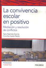 CONVIVENCIA ESCOLAR EN POSITIVO. MEDIACION Y RESOLUCION DE CONFLICTOS451284186