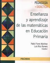 ENSEÑANZA Y APRENDIZAJE DE LAS MATEMATICAS EN EDUCACION PRIMARIA