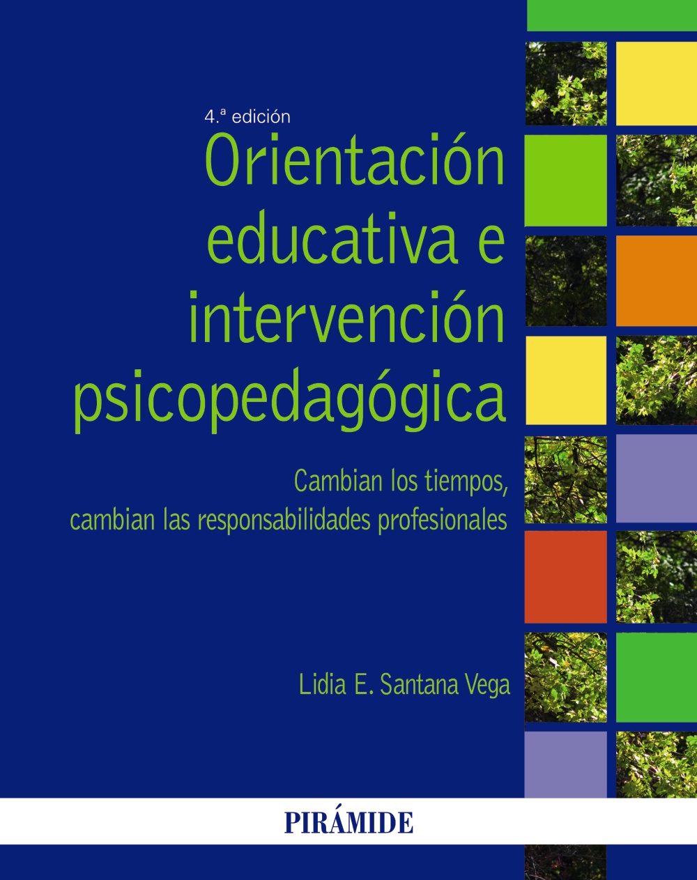 ORIENTACION EDUCATIVA E INTERVENCION PSICOPEDAGOGICA. CAMBIAN LOS TIEMPOS,