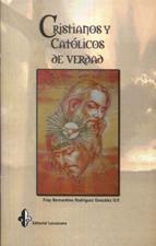 CRISTIANOS Y CATOLICOS DE VERDAD