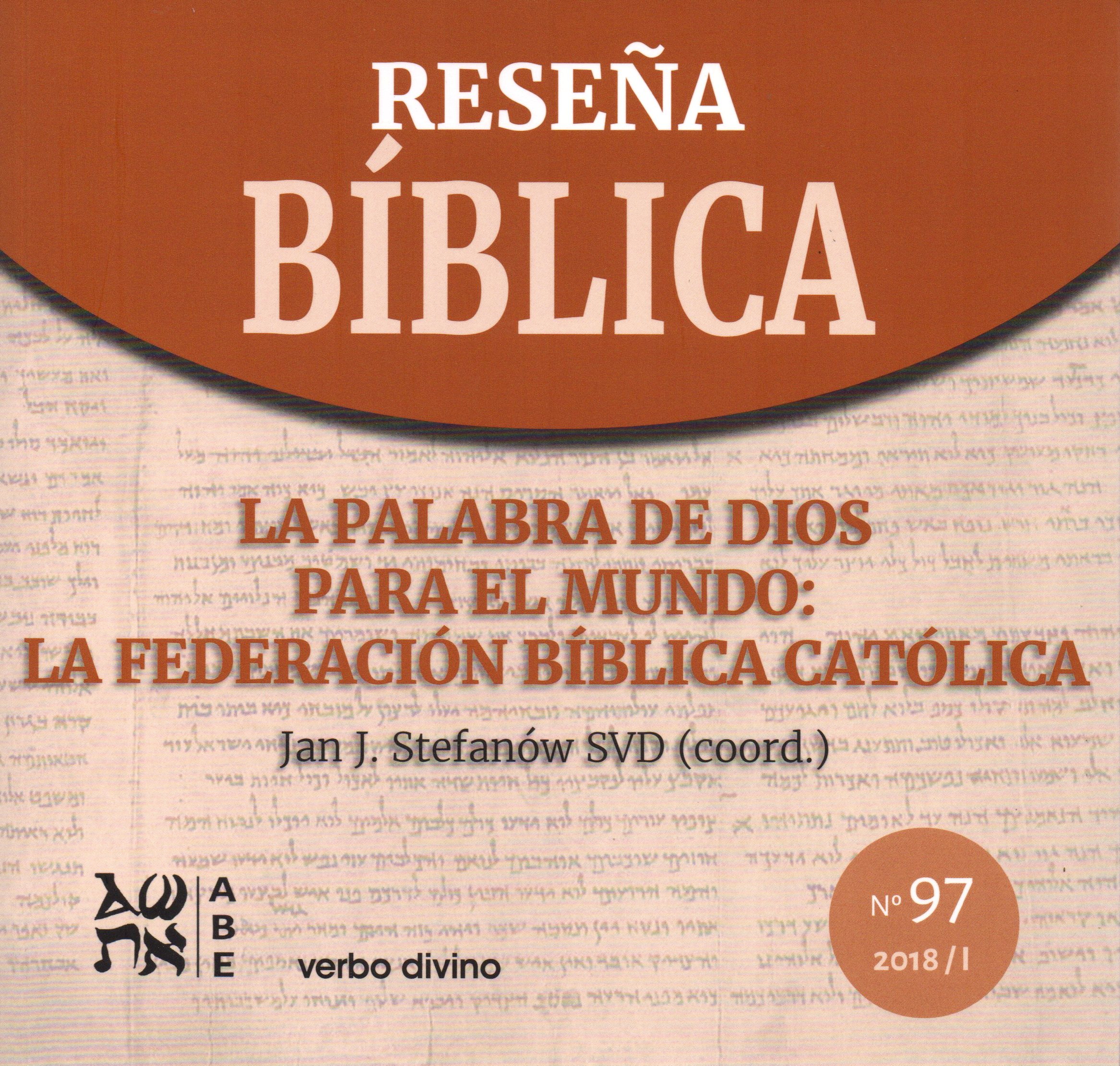 RESEÑA BIBLICA: LA PALABRA DE DIOS PARA EL MUNDO: LA FEDERACION BIBLICA CAT