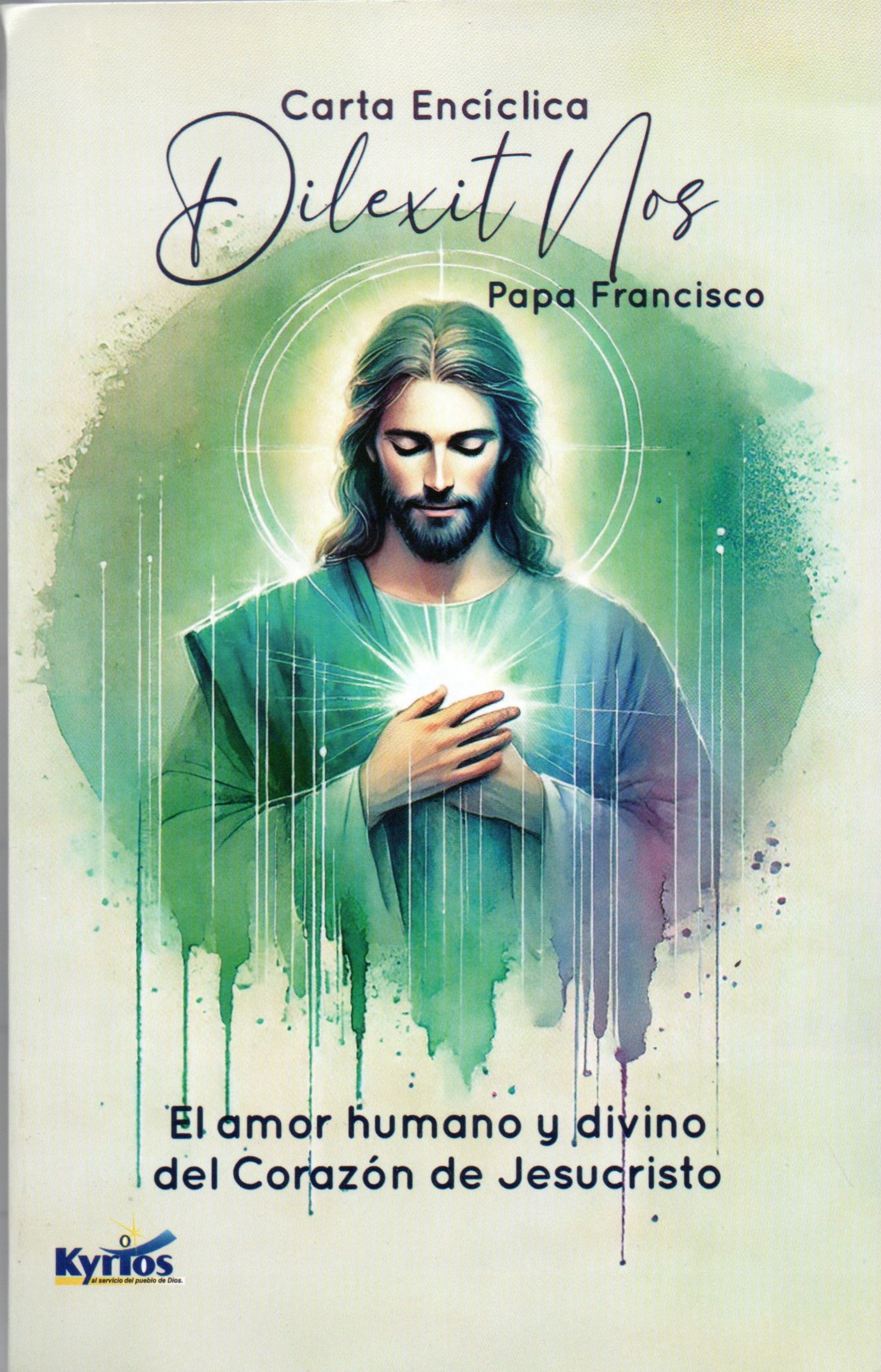 DILEXIT NOS - ENCÍCLICA SOBRE EL SAGRADO CORAZÓN DE JESÚS1521442820