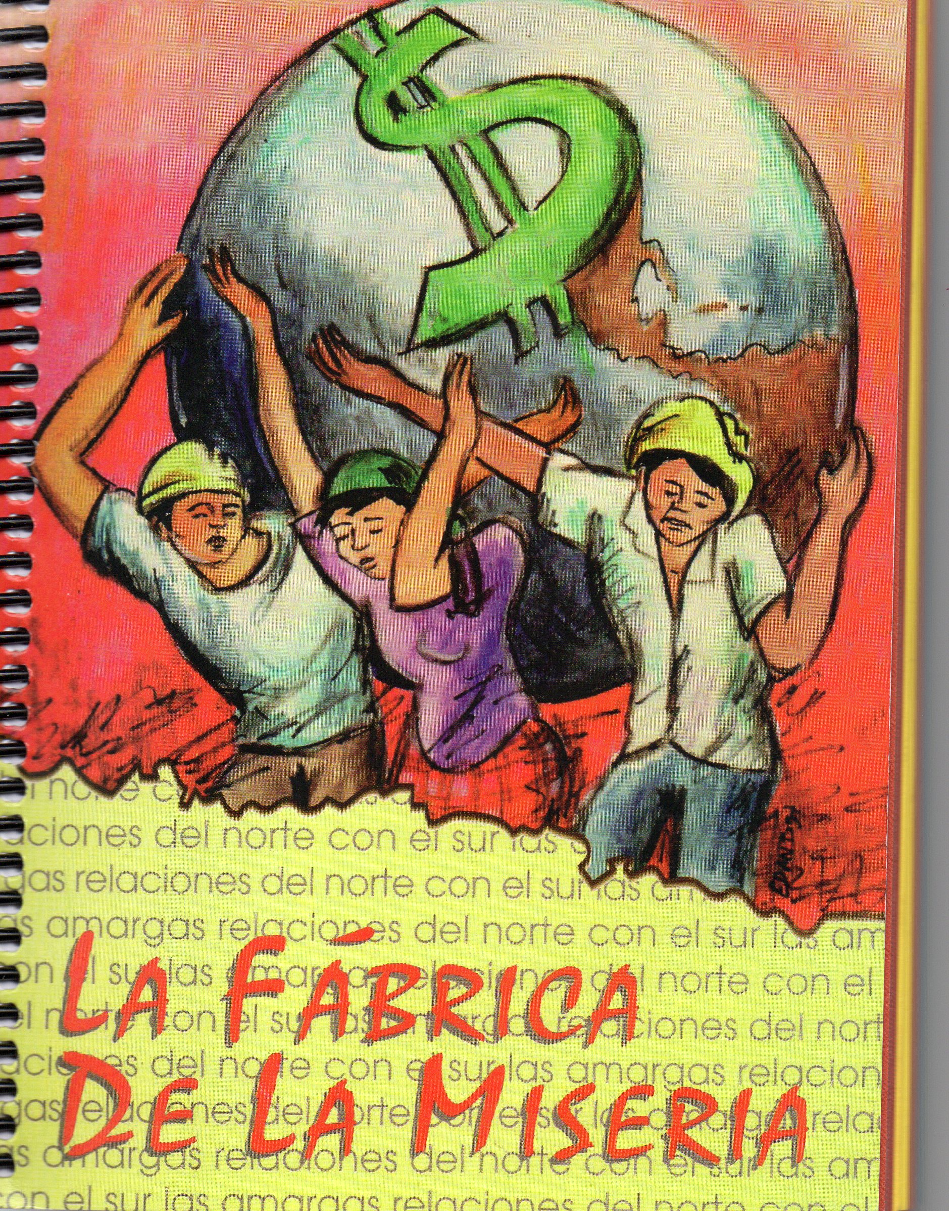 FABRICA DE LA MISERIA (ESPIRAL)