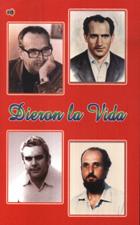 DIERON LA VIDA