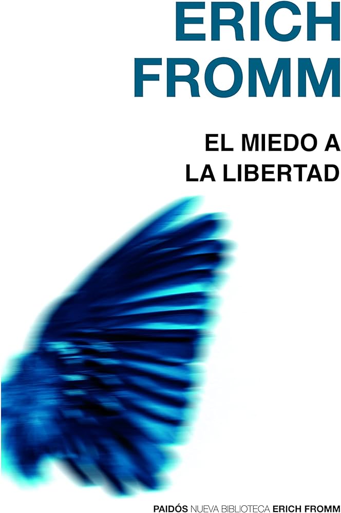 MIEDO A LA LIBERTAD