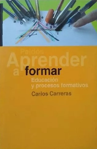 APRENDER A FORMAR. EDUCACION Y PROCESOS FORMATIVOS415114124