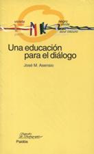 UNA EDUCACION PARA EL DIALOGO