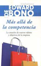 MAS ALLA DE LA COMPETENCIA. LA CREACION DE NUEVOS VALORES Y OBJETIVOS DE LA133005842