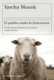 EL PUEBLO CONTRA LA DEMOCRACIA. POR QUE NUESTRA  LIBERTAD ESTA EN PELIGRO Y COMO SALVARLA705177273