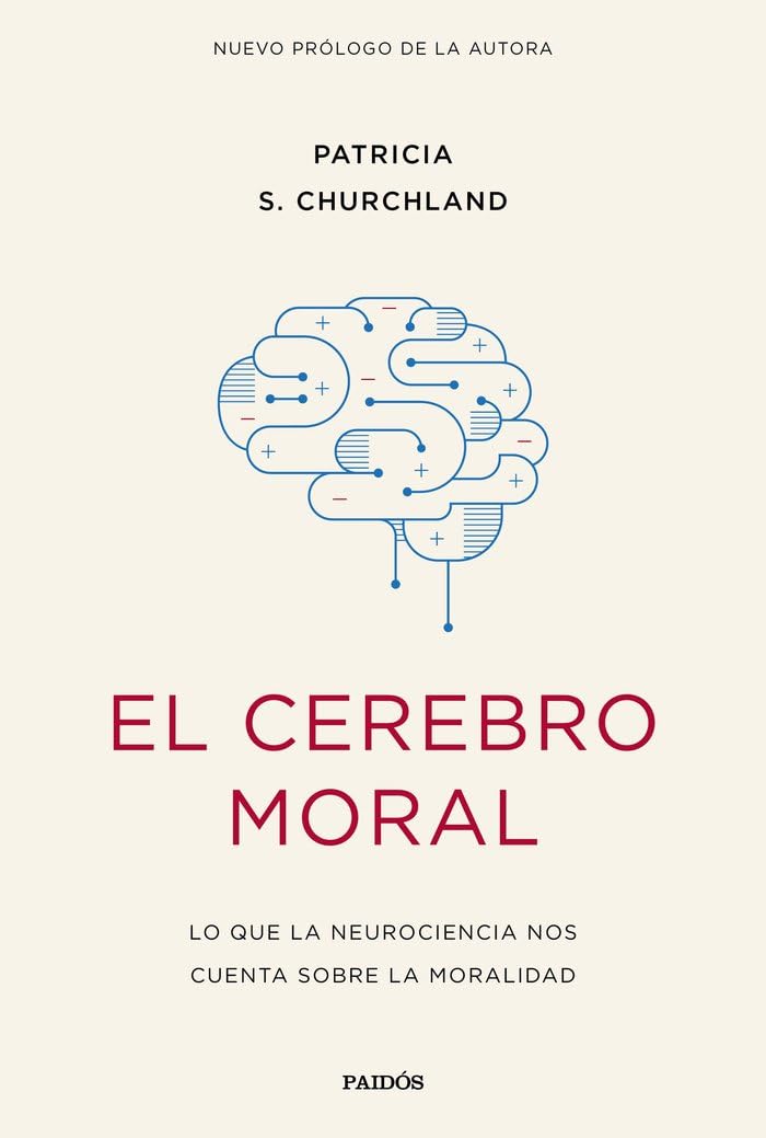 CEREBRO MORAL. LO QUE LA NEUROCIENCIA NOS CUENTA SOBRE LA MORALIDAD424945239