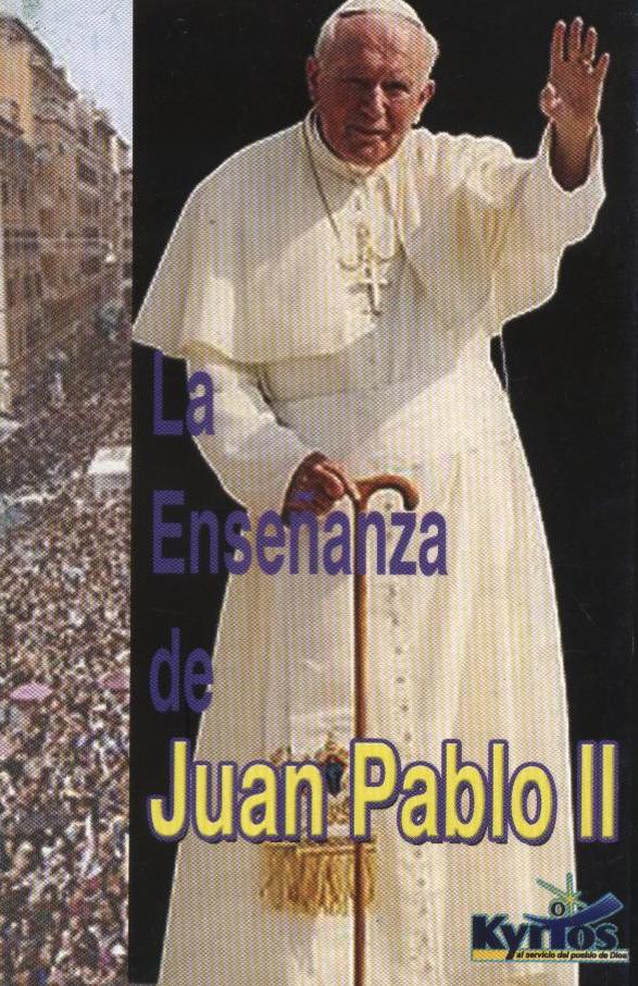 ENSEÑANZA DE JUAN PABLO II