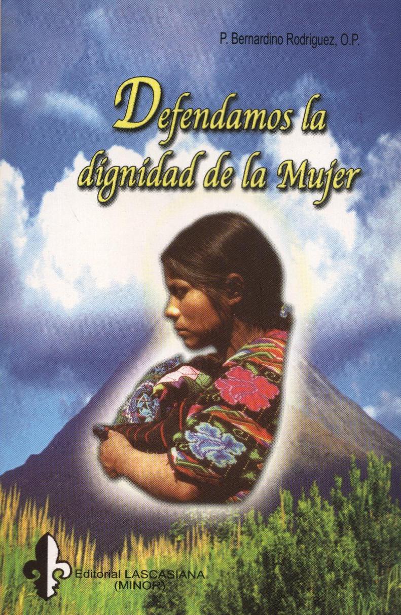 DEFENDAMOS LA DIGNIDAD DE LA MUJER281493974
