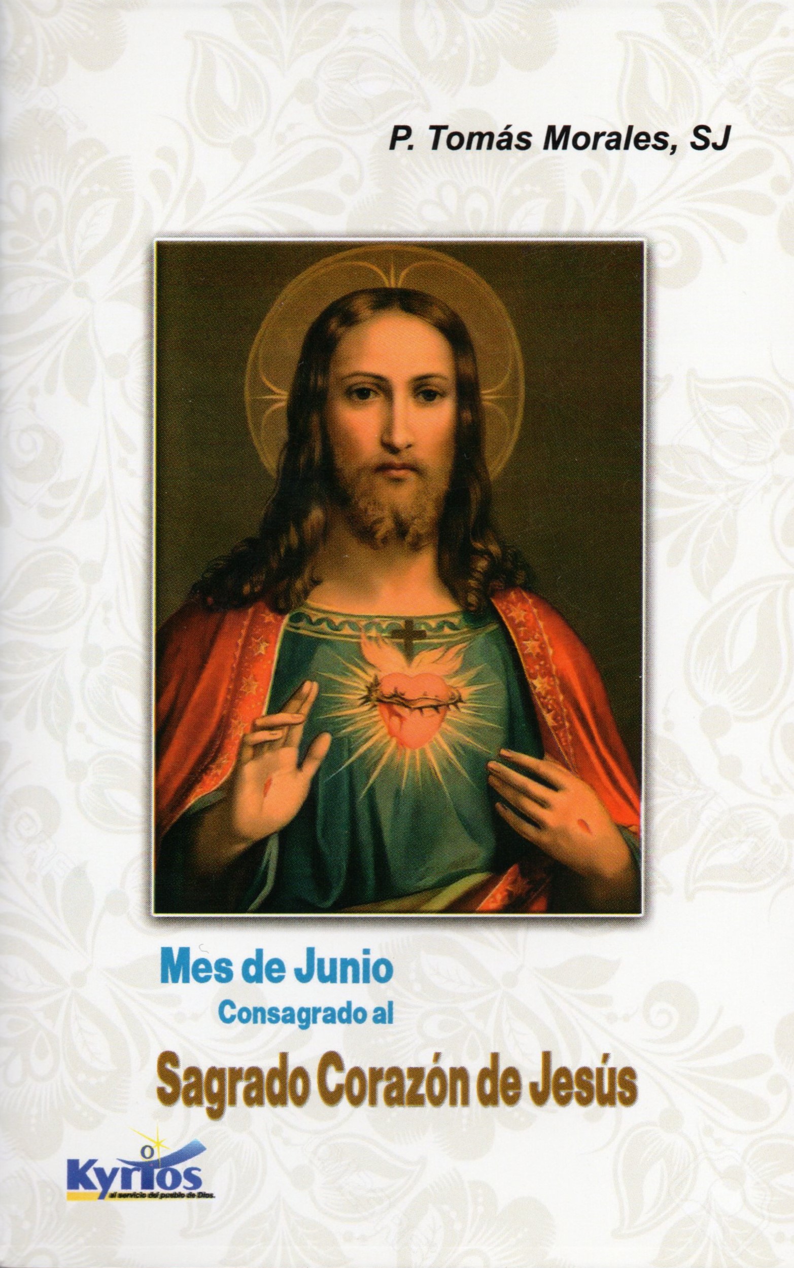 MES DE JUNIO CONSAGRADO AL SAGRADO CORAZON DE JESUS