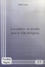 LOS POBRES: UN DESAFIO PARA LA VIDA RELIGIOSA