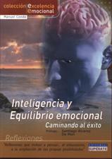 INTELIGENCIA Y EQUILIBRIO EMOCIONAL. CAMINANDO AL EXITO1297150950