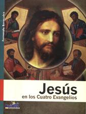 JESUS EN LOS CUATRO EVANGELIOS