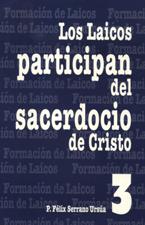 LOS LAICOS PARTICIPAN EN EL SACERDOCIO DE CRISTO