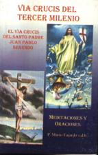 VIA CRUCIS DEL TERCER MILENIO. MEDITACIONES Y ORACIONES