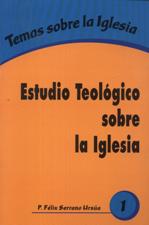 ESTUDIO TEOLOGICO SOBRE LA IGLESIA