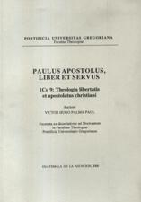 PAULUS APOSTOLUS, LIBER ET SERVUS