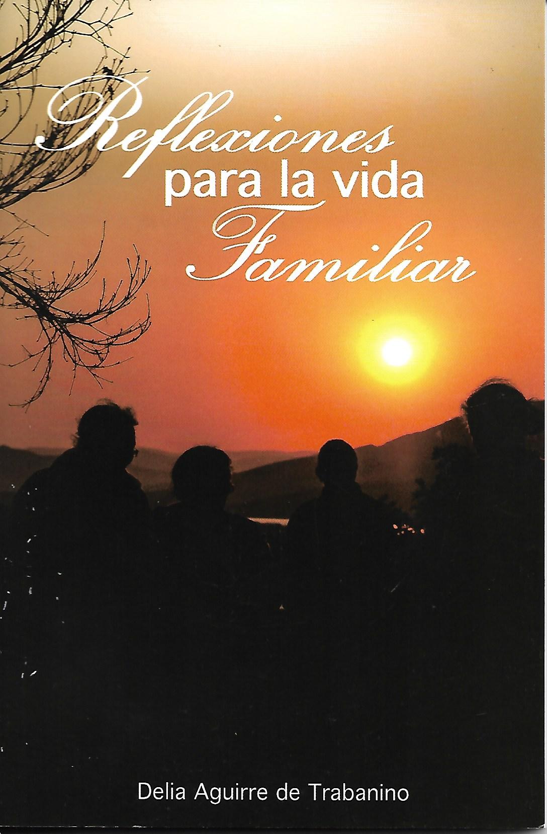 REFLEXIONES PARA LA VIDA FAMILIAR