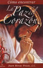 COMO ENCONTRAR LA PAZ DEL CORAZON