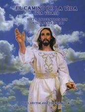 CAMINO DE LA VIDA (VIA VITAE) SIETE ENCUENTROS CON JESUS RESUCITADO