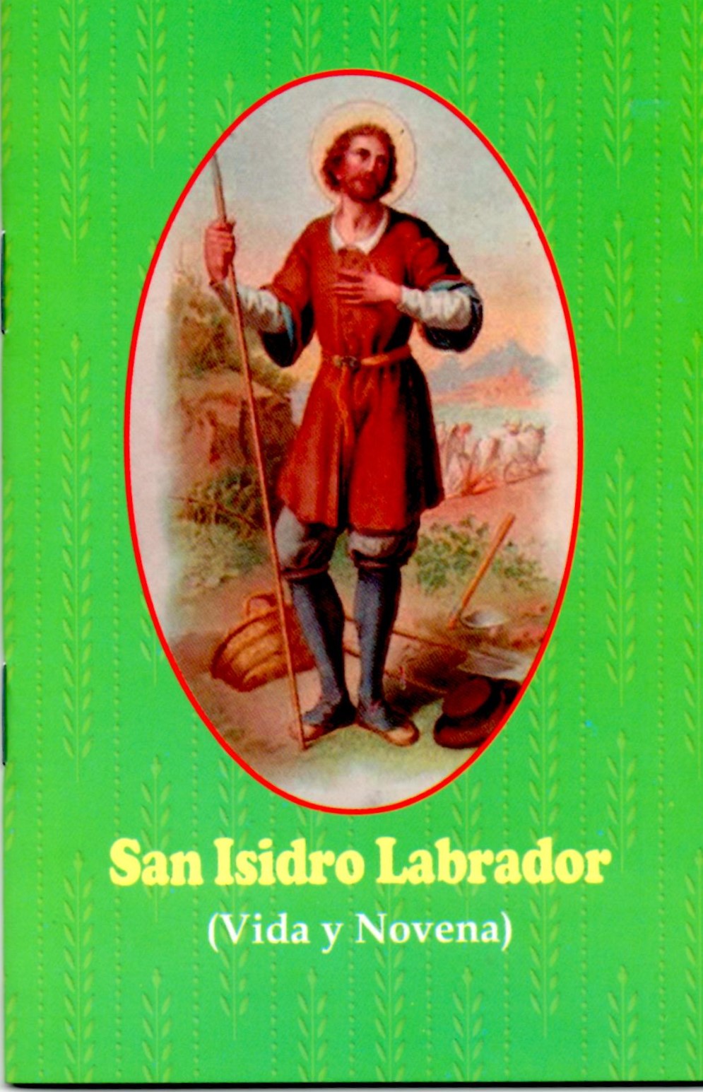 SAN ISIDRO LABRADOR (VIDA Y NOVENA)